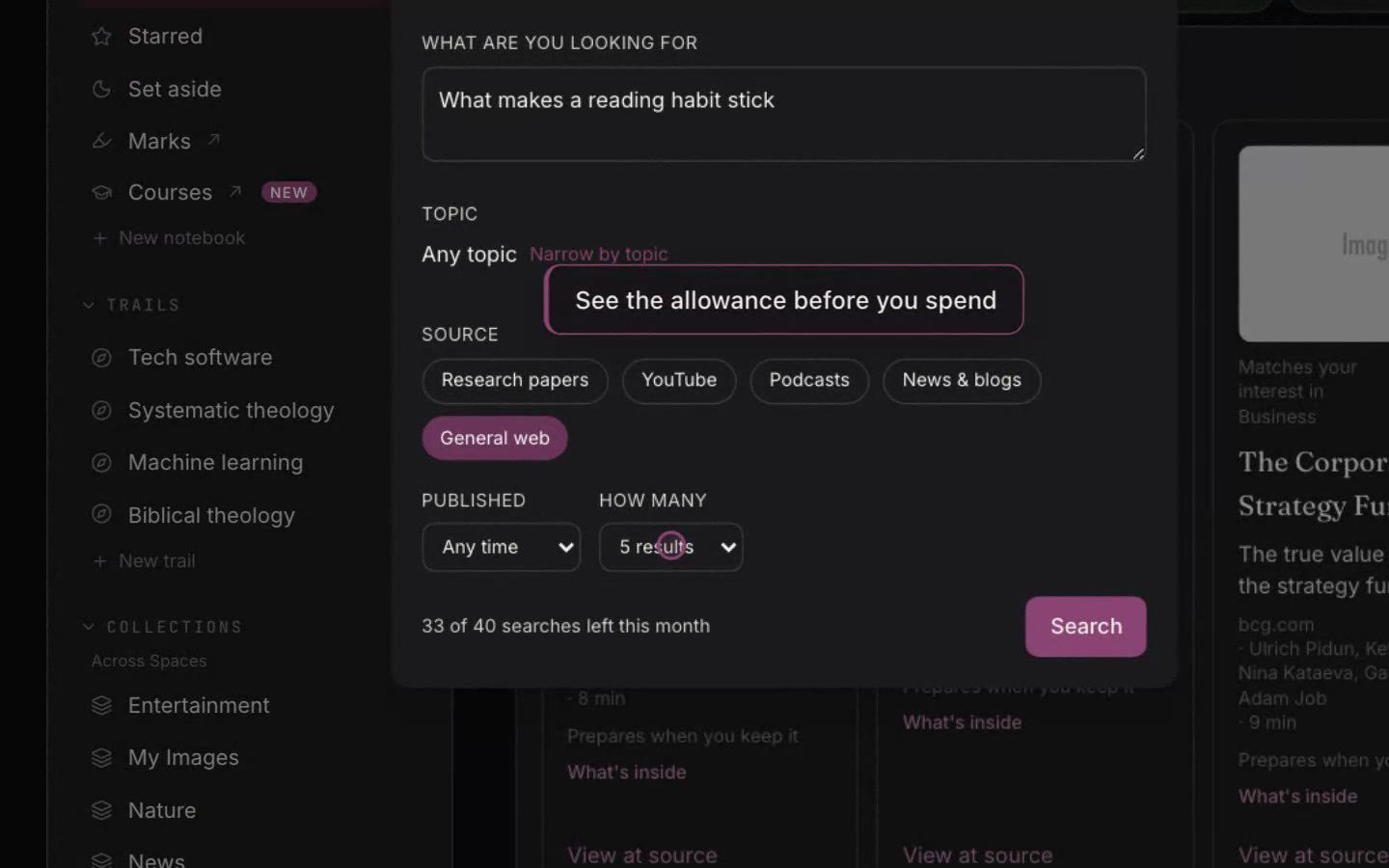 Search the open web from inside your Library, in your own words, and keep what comes back.